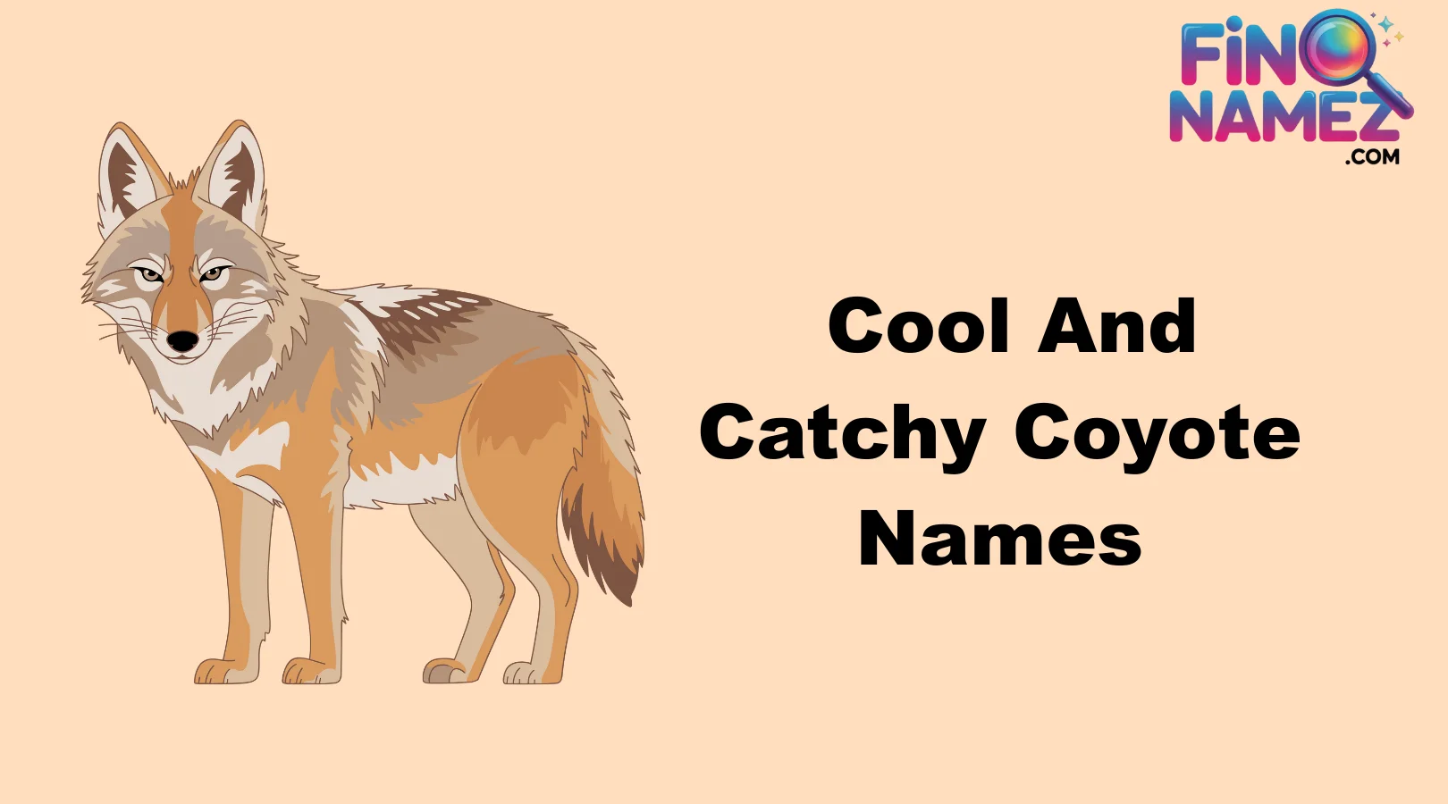 Cool And Badass Coyote Names