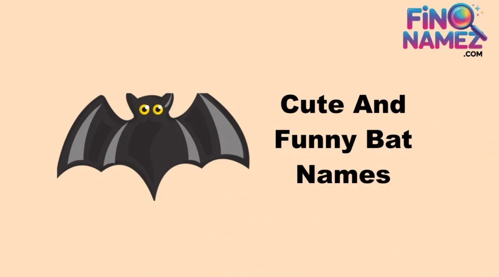 Cool And Catchy Bat Names