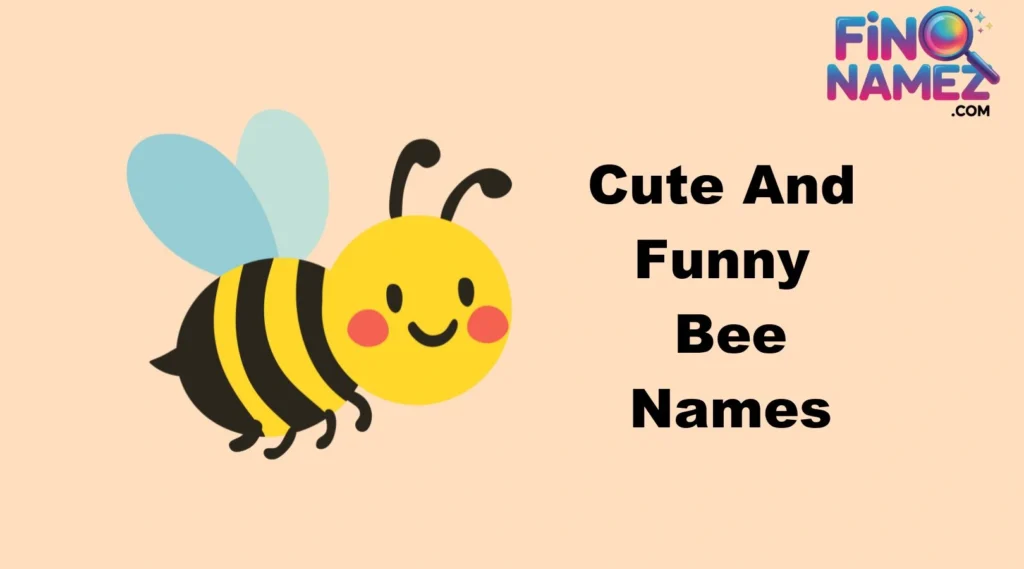 Cute And Funny Bee Names