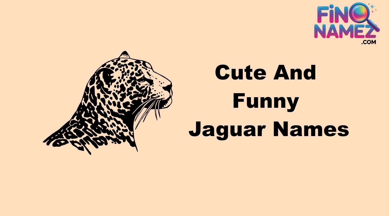 Cute And Funny Jaguar Names