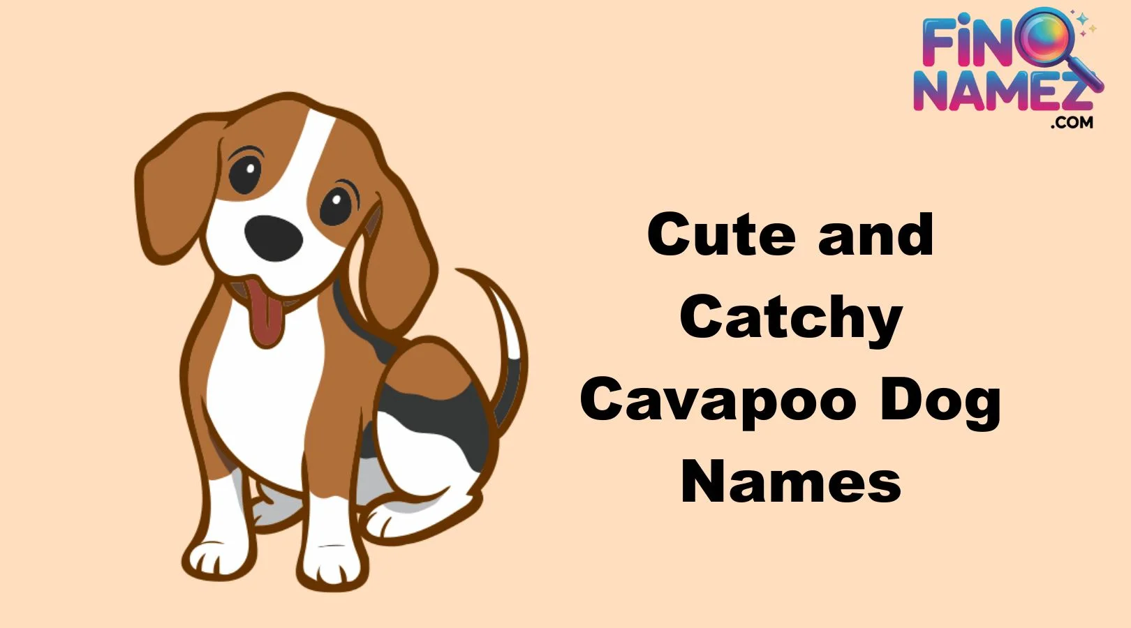 Cute and Catchy Cavapoo Dog Names
