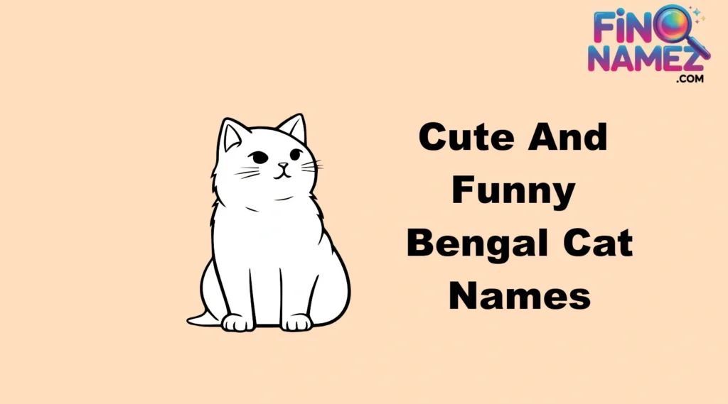 Cute And Funny Bengal Cat Names