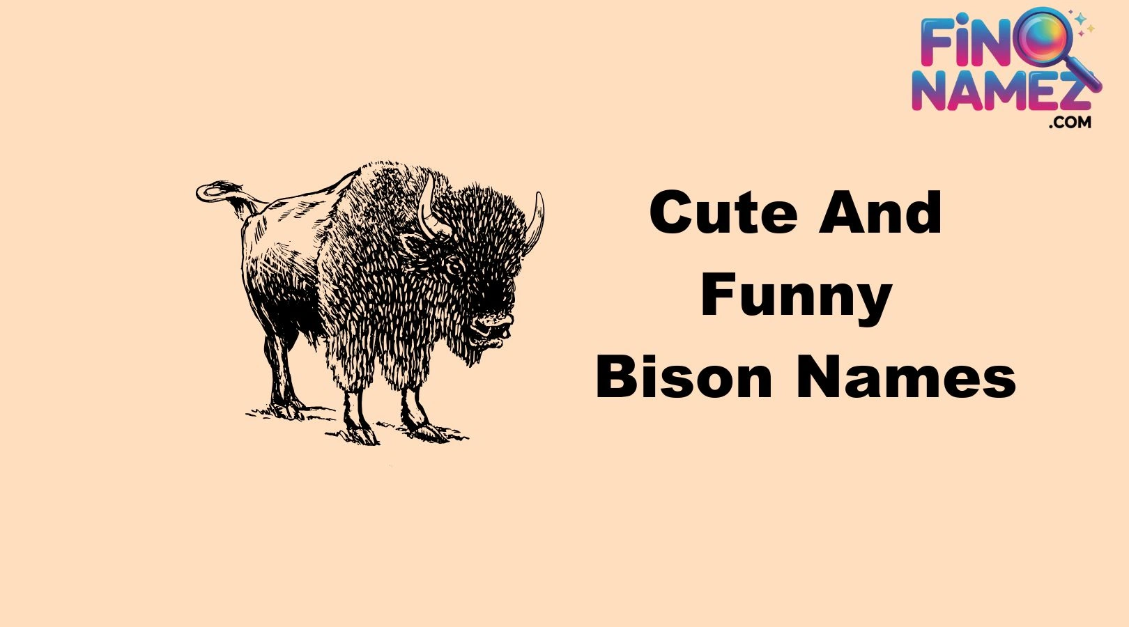 Cute And Funny Bison Names