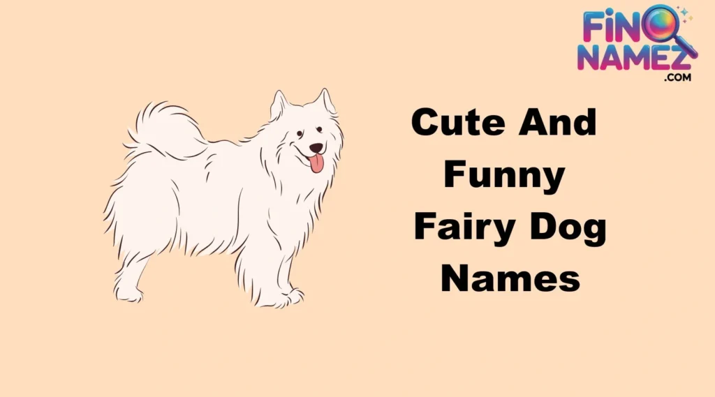 Cute And Funny Fairy Dog Names