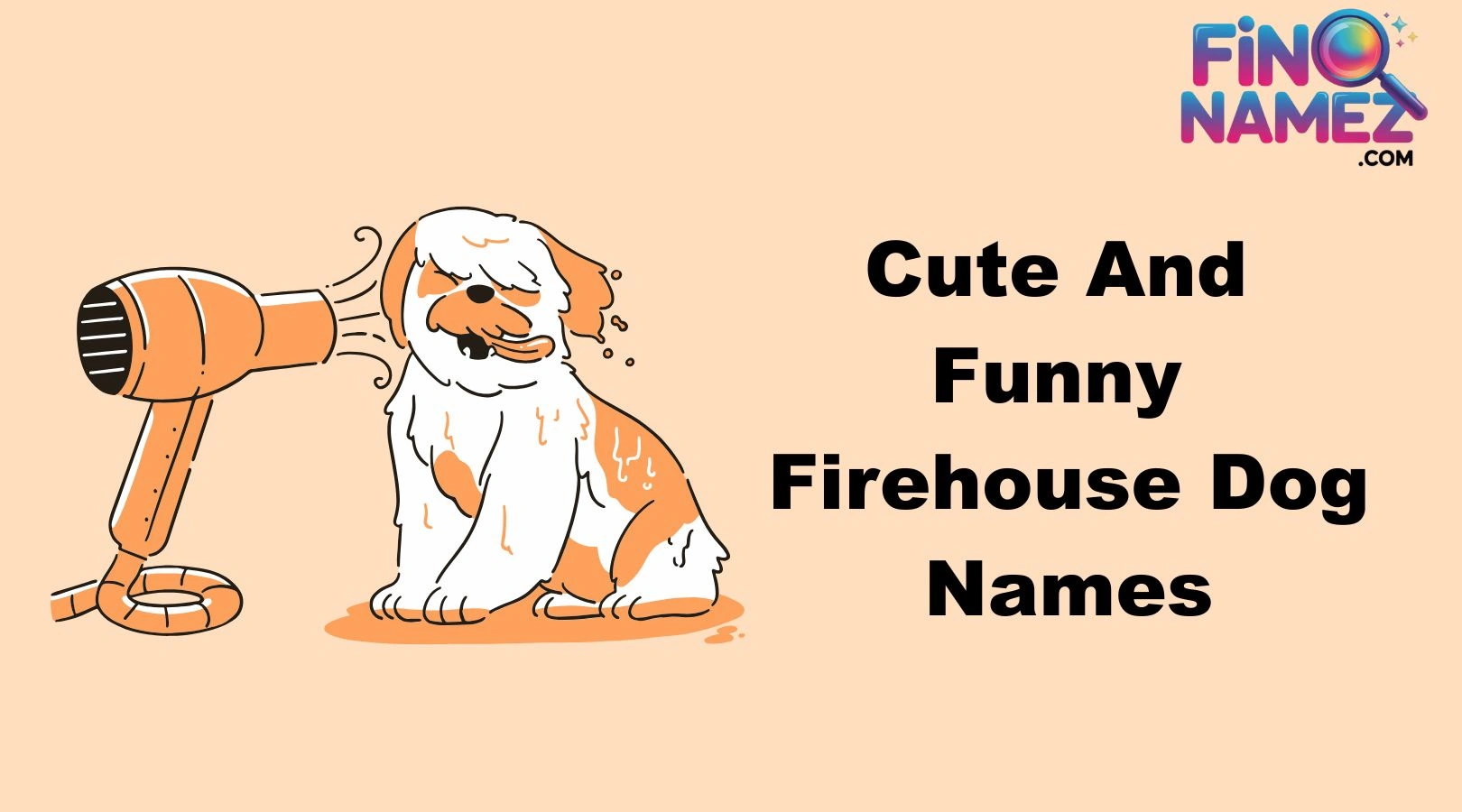 Cute And Funny Firehouse Dog Names