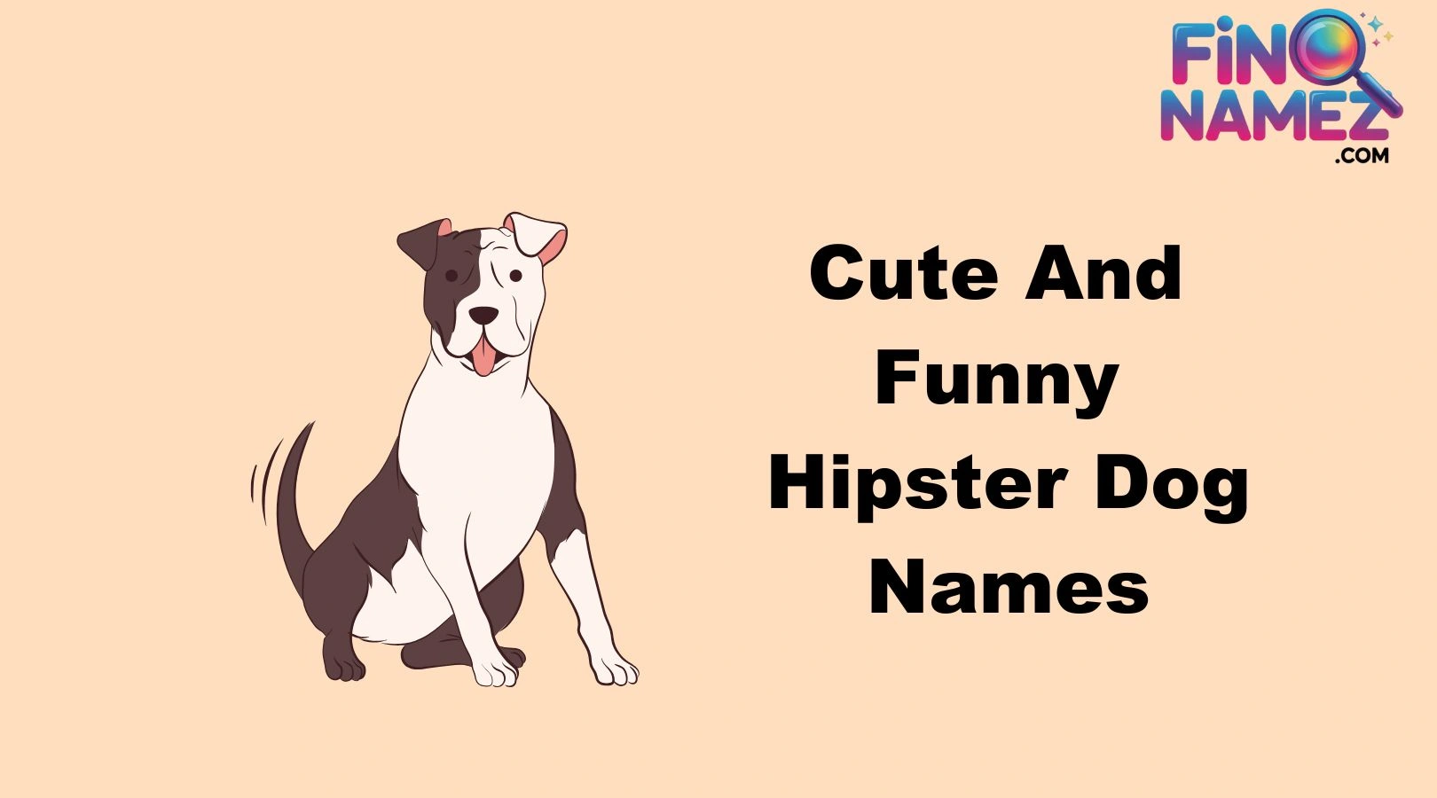 Cute And Funny Hipster Dog Names