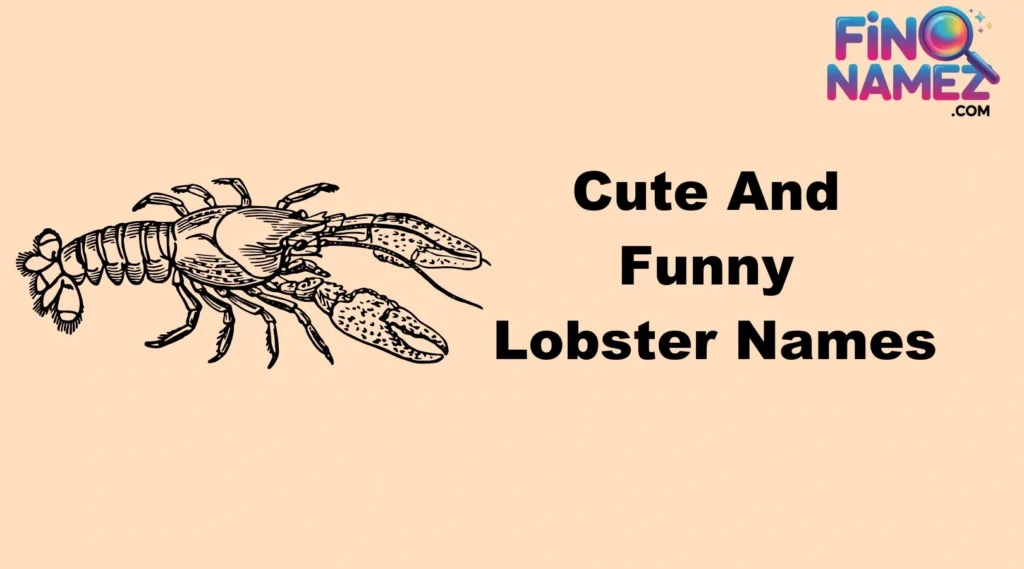Cute And Funny Lobster Names
