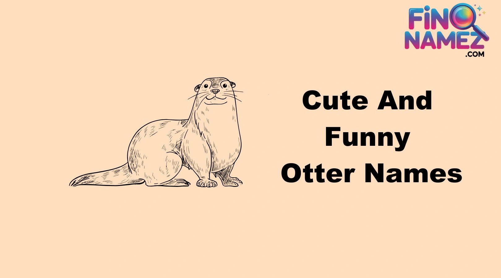 Cute And Funny Otter Names