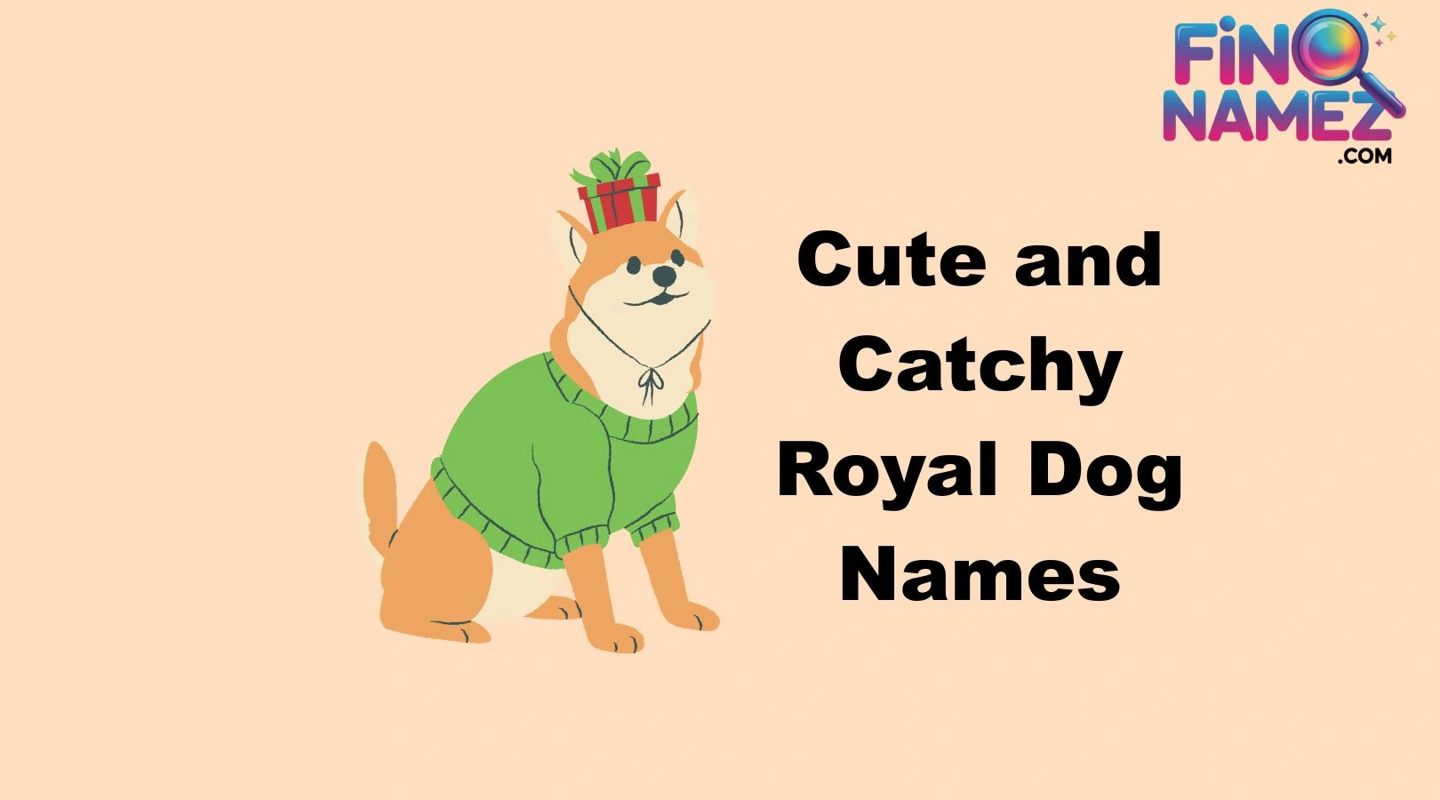 Cute and Catchy Royal Dog Names