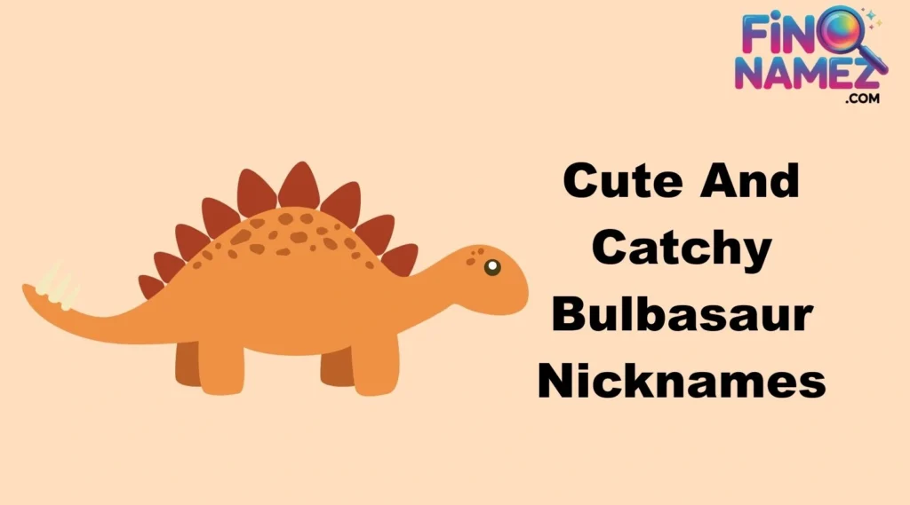 Cute And Catchy Bulbasaur Nicknames