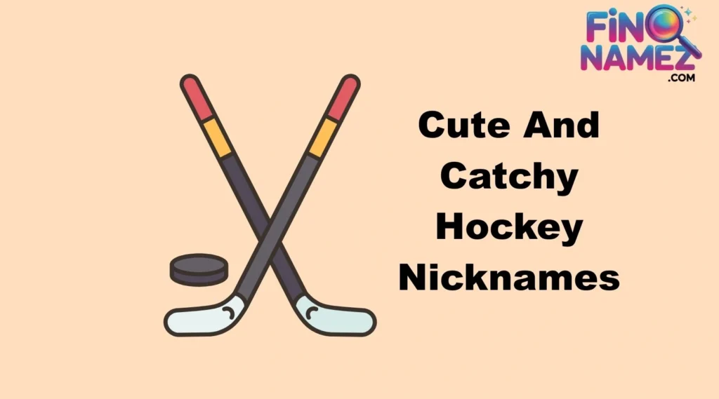 Cute And Catchy Hockey Nicknames