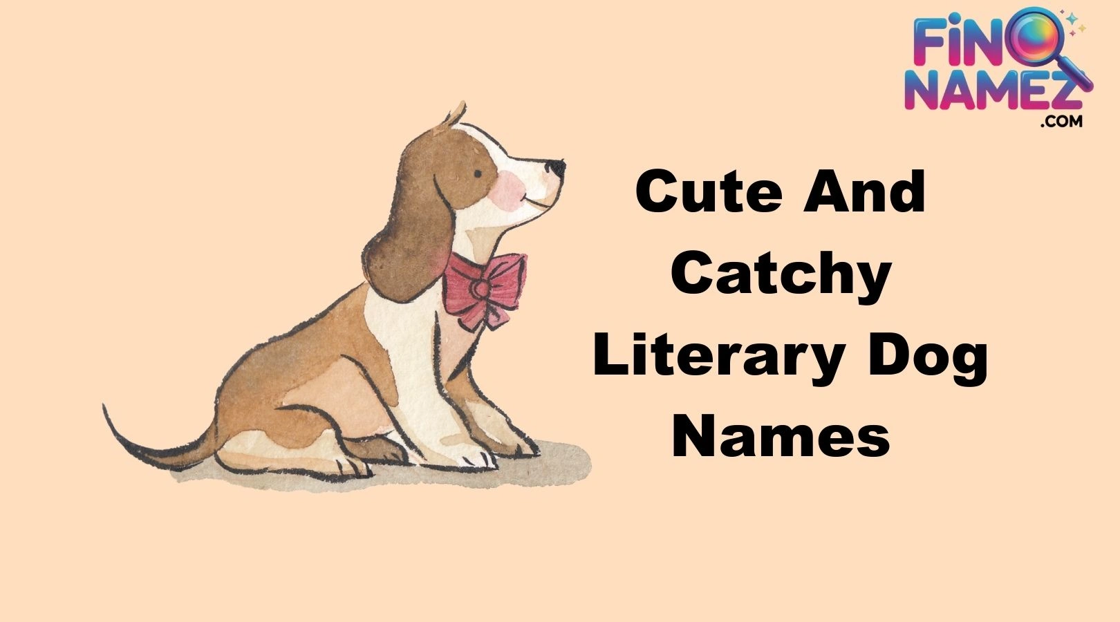Cute And Catchy Literary Dog Names