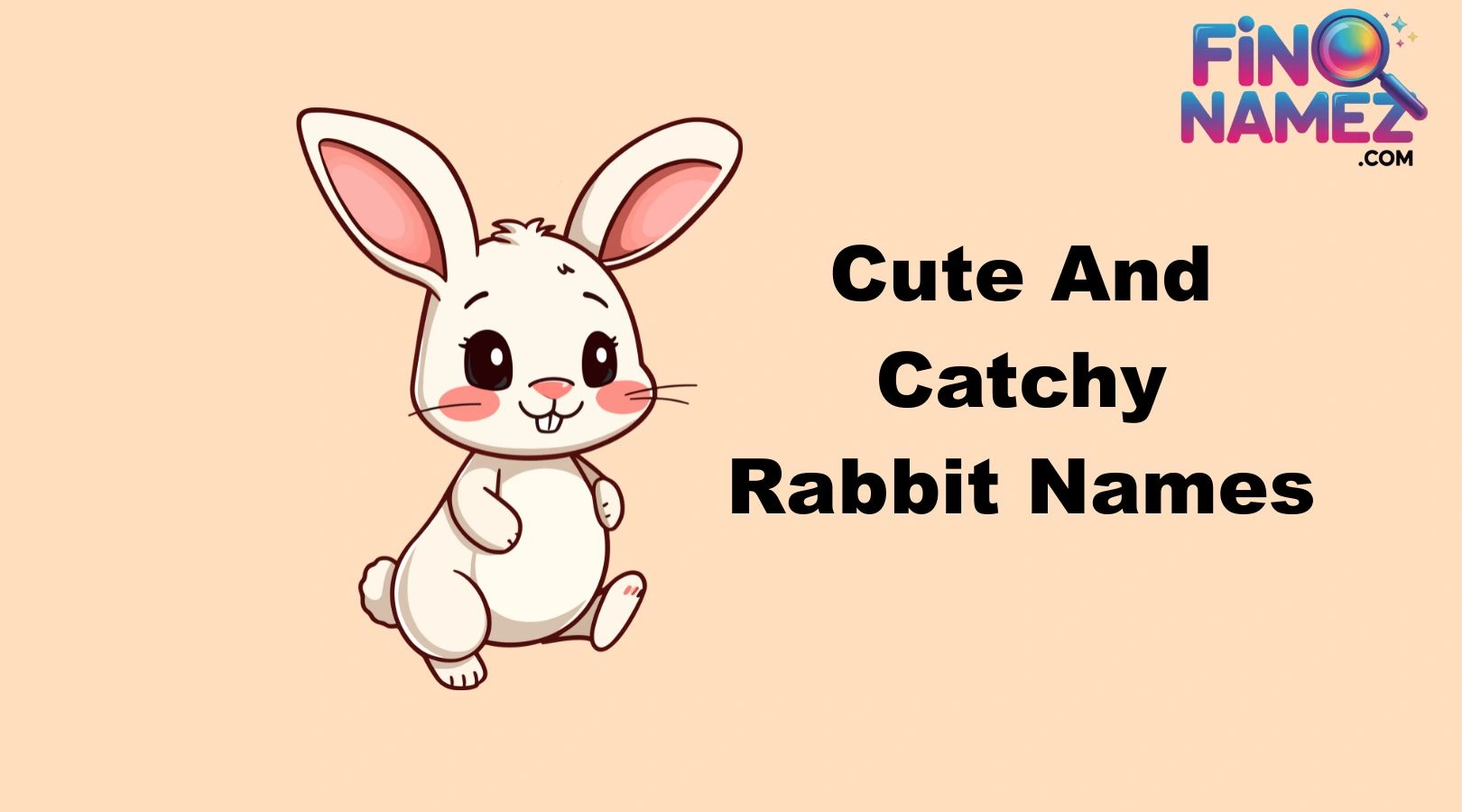 Cute And Catchy Rabbit Names