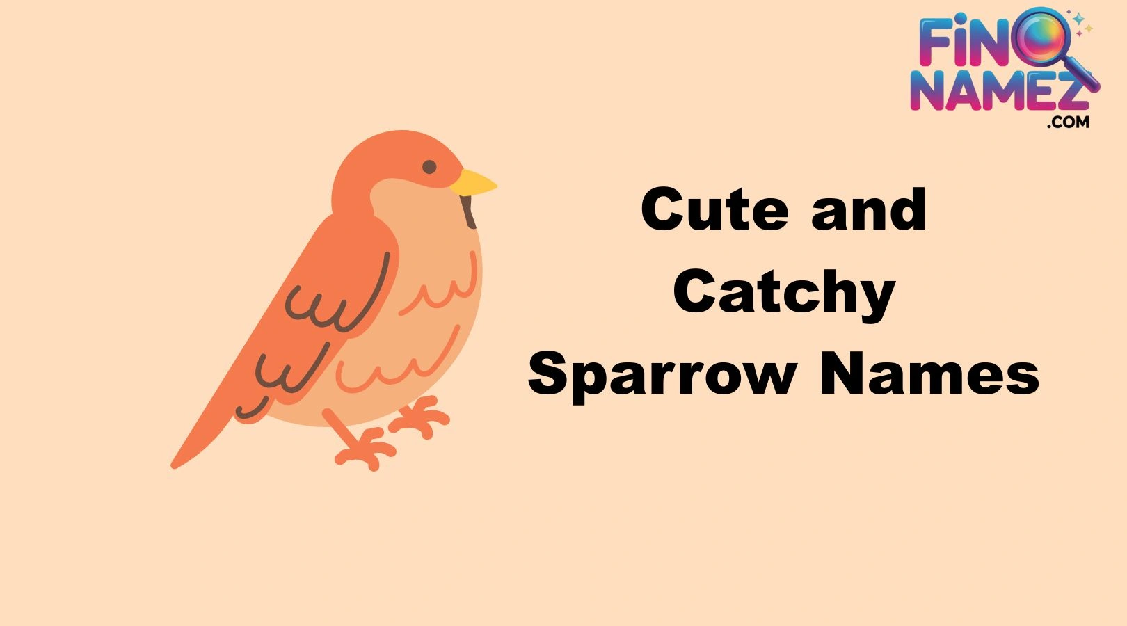 Cute and Catchy Sparrow Names