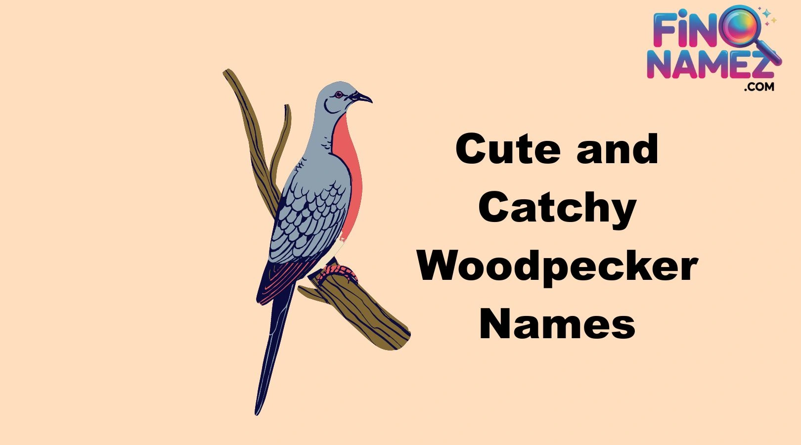Cute and Catchy Woodpecker Names