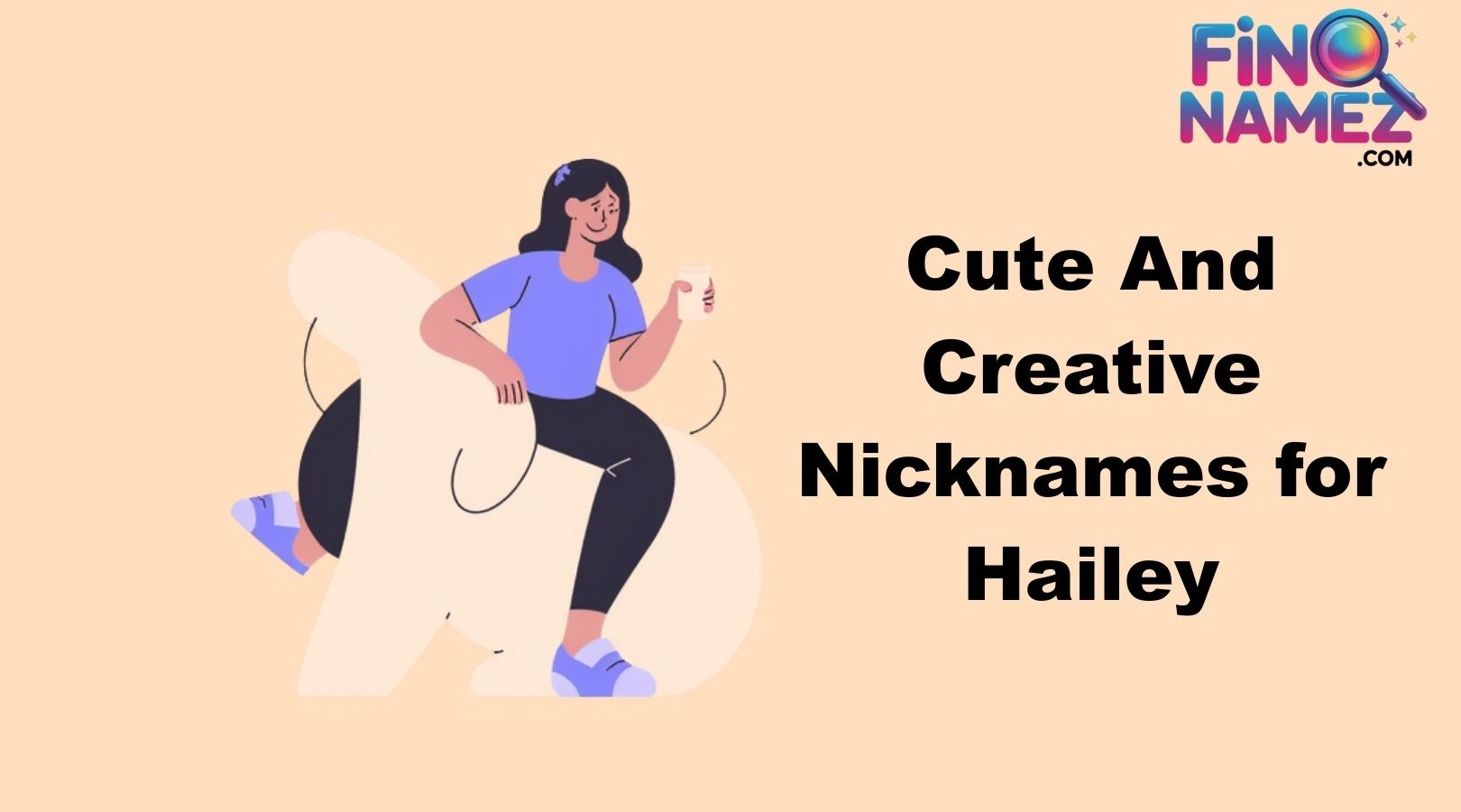 Cute And Creative Nicknames for Hailey