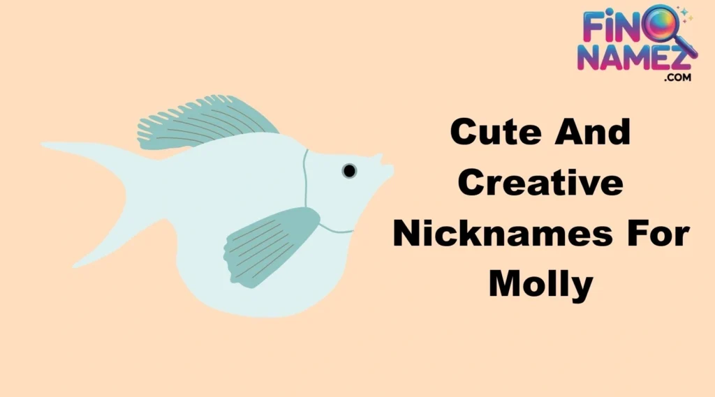 Cute And Creative Nicknames For Molly