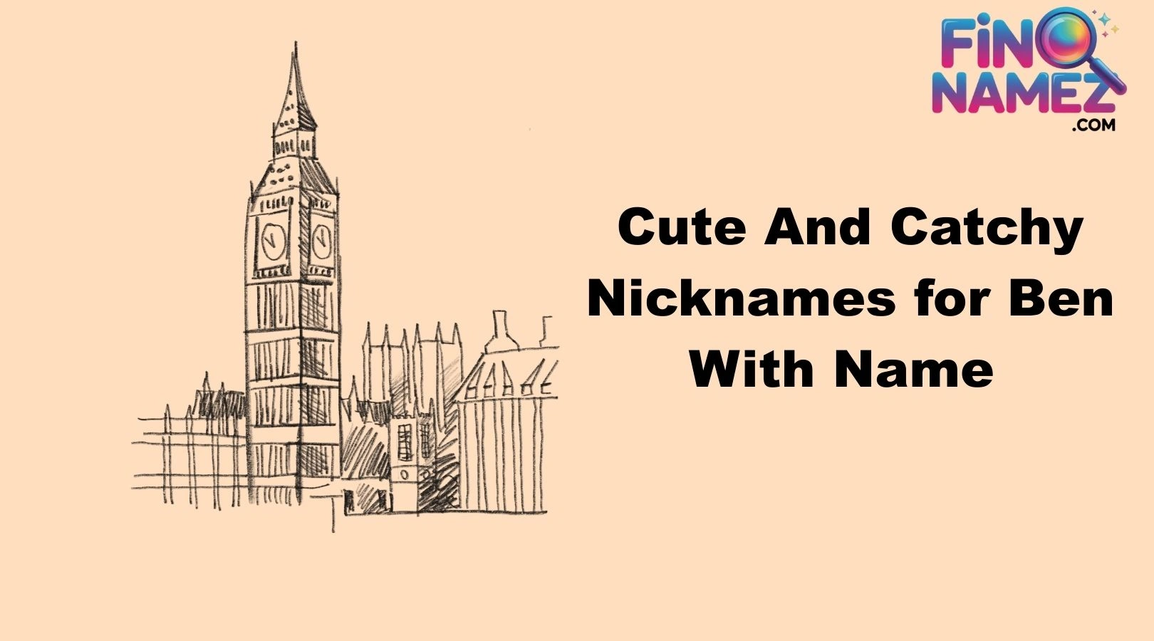 Cute And Catchy Nicknames for Ben With Name