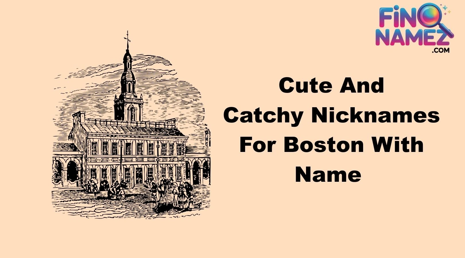 Cute And Catchy Nicknames For Boston With Name