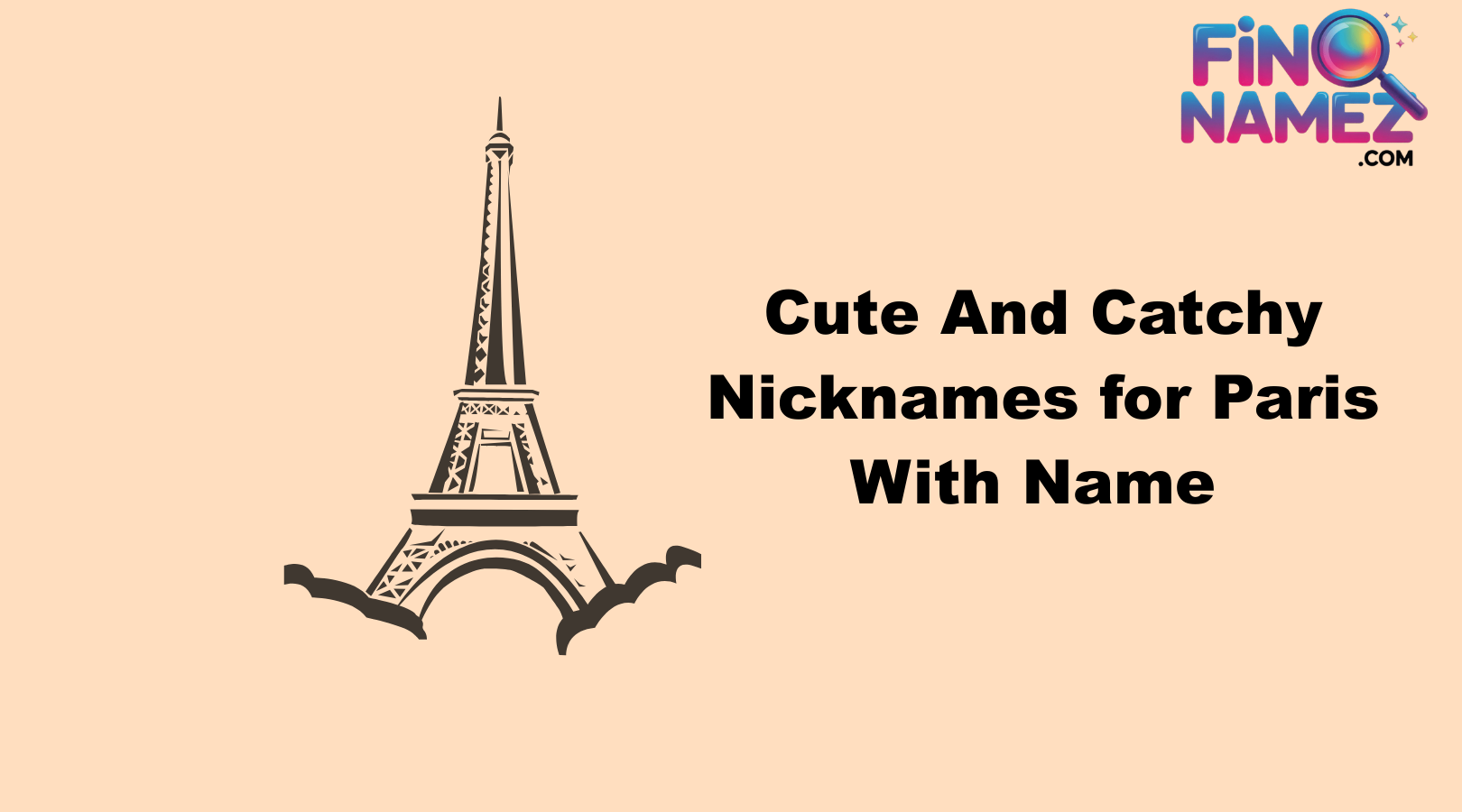 Cute And Catchy Nicknames for Paris With Name