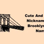 Cute And Unique Nicknames For Brooklyn With Name