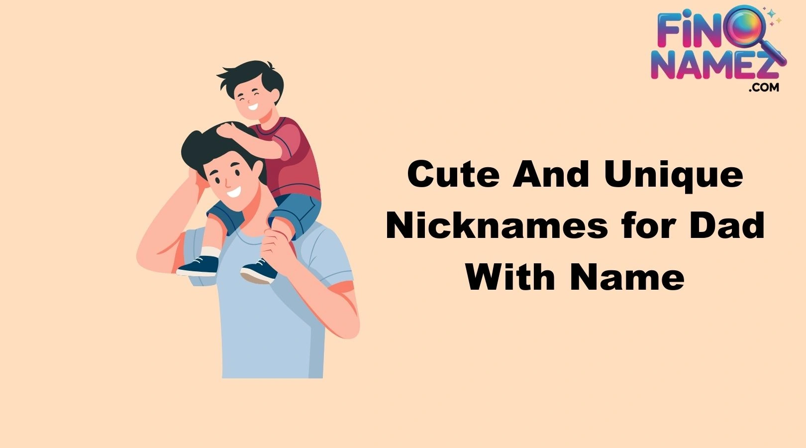 Cute And Unique Nicknames for Dad With Name