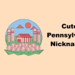 Cute Pennsylvania Nicknames