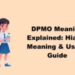 DPMO Meaning Explained: Hiatus Meaning & Usage Guide