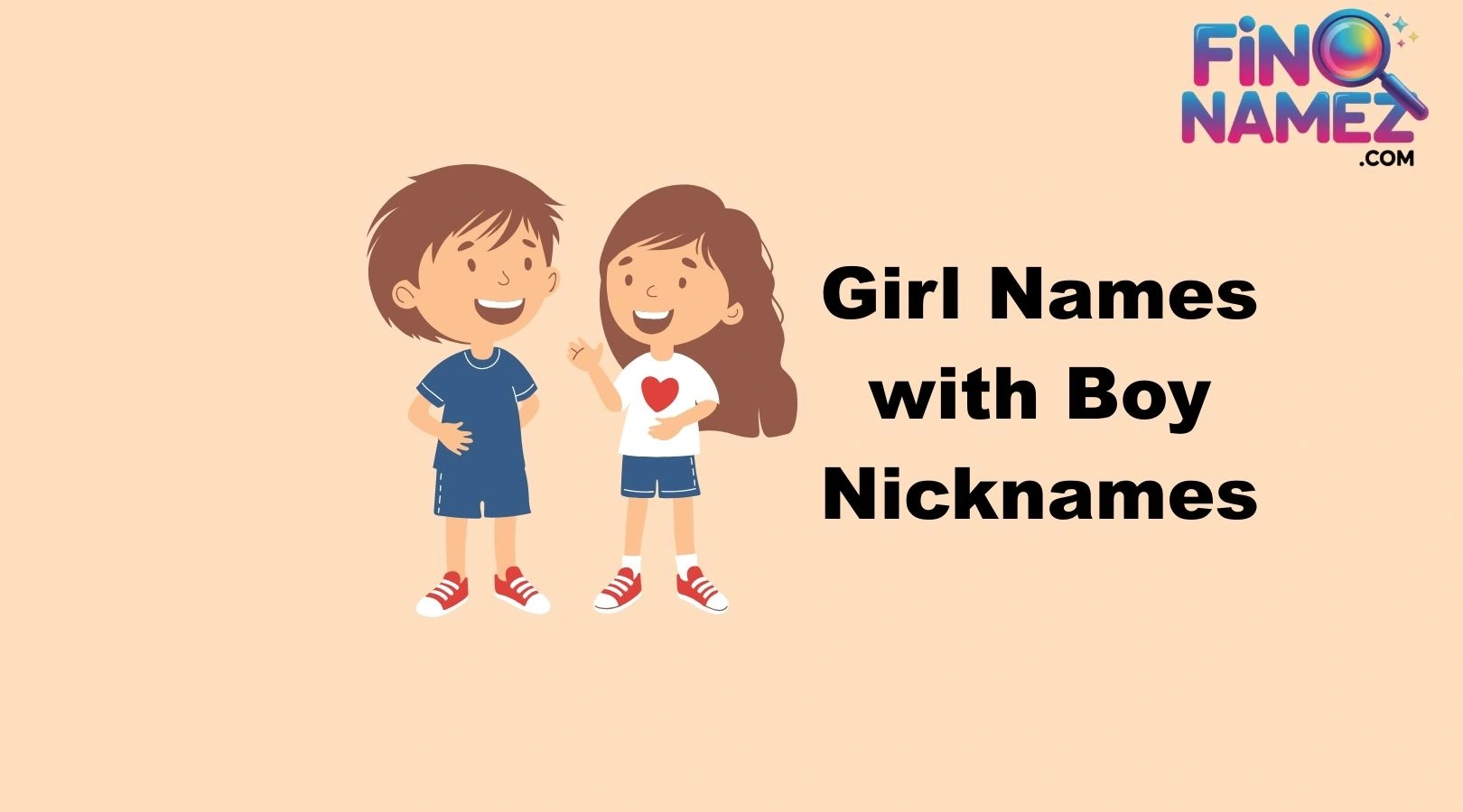 Girl Names with Boy Nicknames